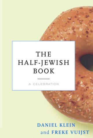 Beispielbild fr The Half-Jewish Book : A Celebration zum Verkauf von Better World Books