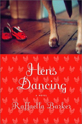 Beispielbild fr Hens Dancing A Novel zum Verkauf von Lavender Path Antiques & Books