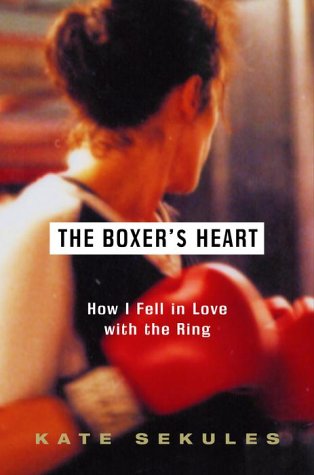 Beispielbild fr The Boxer's Heart: How I Fell in Love with the Ring zum Verkauf von SecondSale