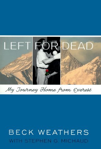 Beispielbild fr Left for Dead : My Journey Home from Everest zum Verkauf von The Warm Springs Book Company