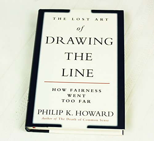 Stock image for The Lost Art of Drawing the Line: How Fairness Went Too Far for sale by Your Online Bookstore