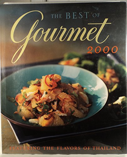 9780375504310: The Best of Gourmet, 2000: Featuring the Flavors of Thailand