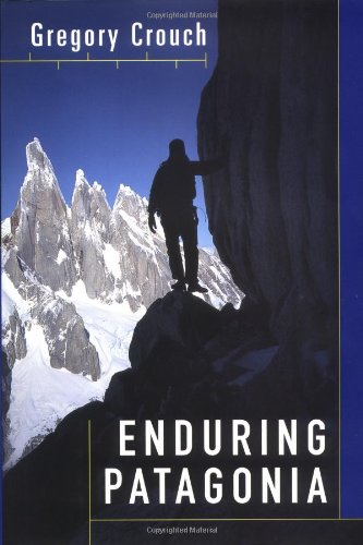 Stock image for Enduring Patagonia for sale by Better World Books: West