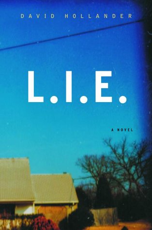 L.I.E.: A Novel (9780375504433) by Hollander, David