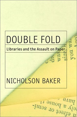 9780375504440: Double Fold: Libraries and the Assault on Paper