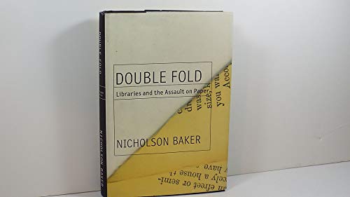Stock image for Double Fold: Libraries and the Assault on Paper for sale by HPB-Emerald