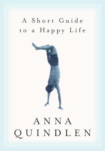 9780375504617: A Short Guide to a Happy Life