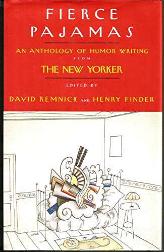 Beispielbild fr Fierce Pajamas An Anthology of Humor Writing from The New Yorker zum Verkauf von Old Book Shop of Bordentown (ABAA, ILAB)