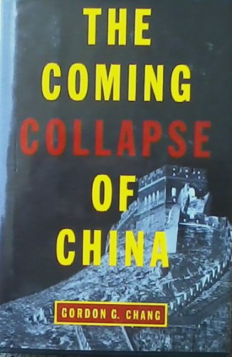 9780375504778: Coming Collapse of China