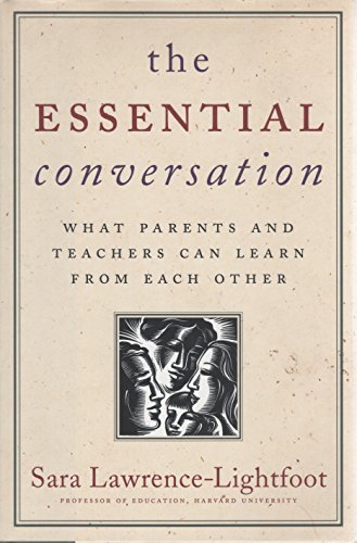 9780375505270: The Essential Conversation: What Parents and Teachers Can Learn from Each Other