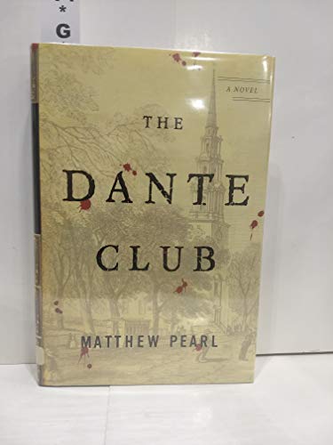 Beispielbild fr The Dante Club: A Novel zum Verkauf von Gulf Coast Books