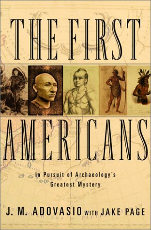 Stock image for The First Americans: In Pursuit of Archaeology's Greatest Mystery for sale by SecondSale