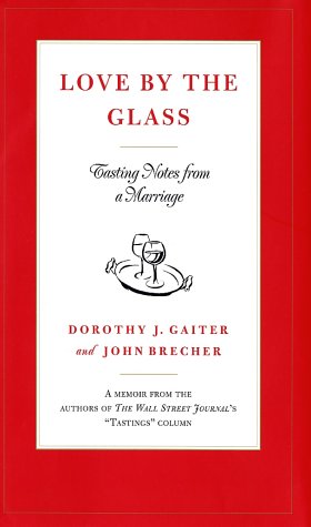 Imagen de archivo de Love by the Glass: Tasting Notes from a Marriage a la venta por Orion Tech