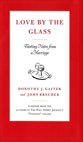 Stock image for Love by the Glass: Tasting Notes from a Marriage for sale by Gulf Coast Books