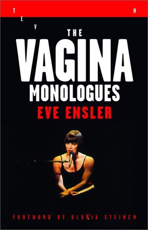 Beispielbild fr The Vagina Monologues : The V-Day Edition zum Verkauf von Better World Books