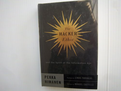 9780375505669: The Hacker Ethic and the Spirit of the New Economy