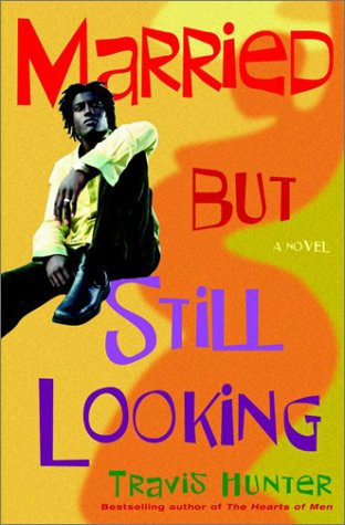 9780375505690: Married but Still Looking: A Novel (Strivers Row)