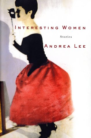 Imagen de archivo de Interesting Women: Stories a la venta por SecondSale