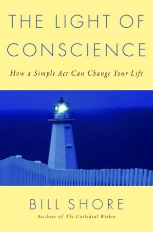 Imagen de archivo de The Light of Conscience: How a Simple Act Can Change Your Life a la venta por Once Upon A Time Books