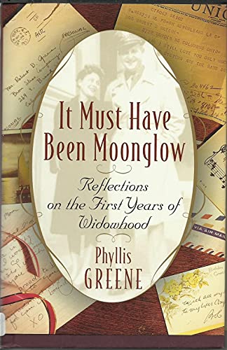 9780375506192: It Must Have Been Moonglow: Reflections on the First Years of Widowhood