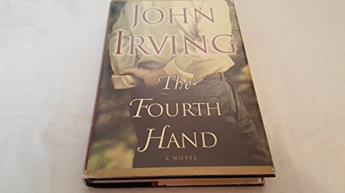 Imagen de archivo de The Fourth Hand: A Novel a la venta por Bookster