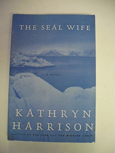 Stock image for The Seal Wife: A Novel [SIGNED COPY, FIRST PRINTING] for sale by MostlySignedBooks