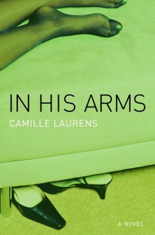 Beispielbild fr In His Arms: A Novel zum Verkauf von More Than Words