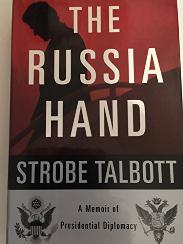 Stock image for The Russia Hand: A Memoir of Presidential Diplomacy for sale by SecondSale