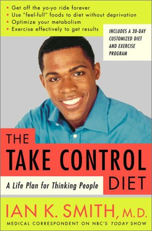 Beispielbild fr The Take-Control Diet: A Life Plan for Thinking People zum Verkauf von Wonder Book