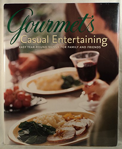 Imagen de archivo de Gourmet's Casual Entertaining: Easy Year-round Menus for Family and Friends a la venta por SecondSale