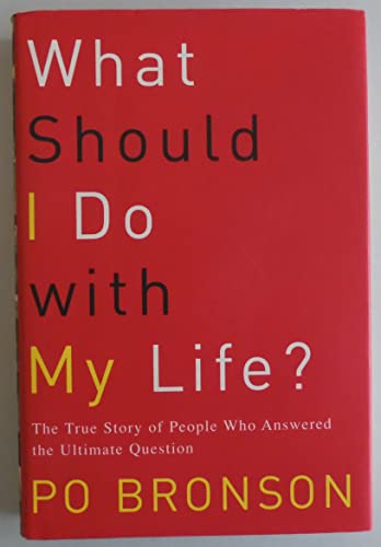 Stock image for What Should I Do With My Life: The True Story of People Who Answered the Ultimate Question for sale by SecondSale