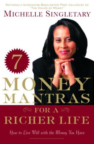 Stock image for 7 Money Mantras for a Richer Life: How to Live Well with the Money You Have for sale by Ozark Relics and Rarities