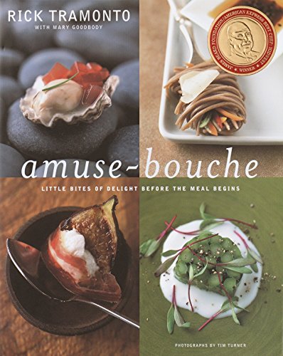 Stock image for Amuse-Bouche : Little Bites of Delight Before the Meal Begins: a Cookbook for sale by Better World Books