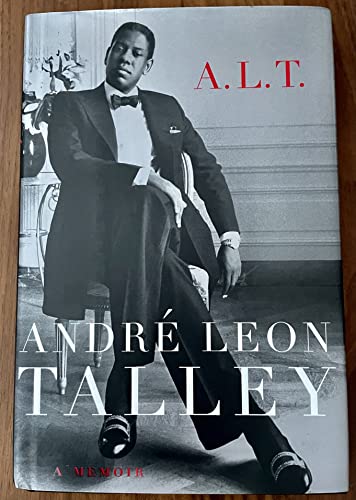 A.L.T.: A Memoir (9780375508288) by Talley, Andre Leon