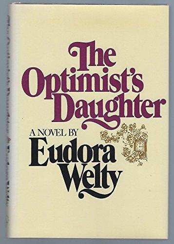Beispielbild fr The Optimists Daughter: A Novel zum Verkauf von Goodwill Books