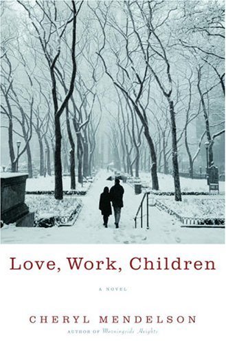 Beispielbild fr Love, Work, Children zum Verkauf von Better World Books