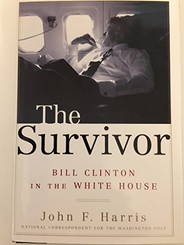 Stock image for The Survivor : Bill Clinton in the White House for sale by Better World Books