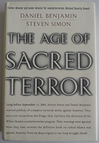 Imagen de archivo de The Age of Sacred Terror : Radical Islam's War Against America a la venta por Better World Books: West