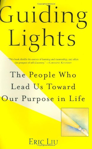 Beispielbild fr Guiding Lights: The People Who Lead Us Toward Our Purpose in Life zum Verkauf von Wonder Book