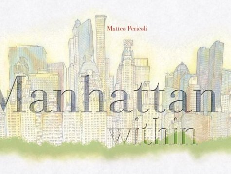 Stock image for Manhattan Within for sale by Better World Books