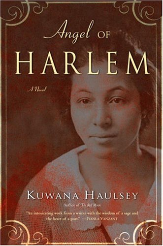 9780375508707: Angel Of Harlem: A Novel Based On The Life Of Dr. May Chinn