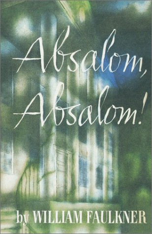 Absalom, Absalom! (9780375508721) by Faulkner, William