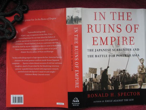 Stock image for In the Ruins of Empire: The Japanese Surrender and the Battle for Postwar Asia for sale by SecondSale