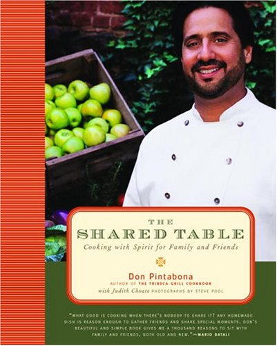 9780375509223: The Shared Table: Cooking with Spirit for Family and Friends