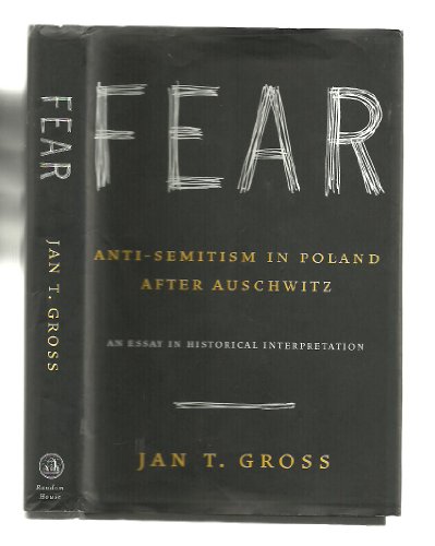 Stock image for Fear: Anti-Semitism in Poland After Auschwitz for sale by Jenson Books Inc