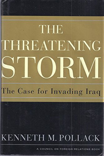 Imagen de archivo de The Threatening Storm : The Case for Invading Iraq a la venta por Better World Books: West