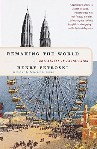 Imagen de archivo de Remaking the World: Adventures in Engineering a la venta por Jenson Books Inc