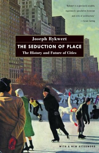 Imagen de archivo de The Seduction of Place : The History and Future of Cities a la venta por Better World Books: West