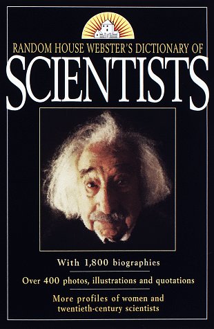 Stock image for Random House Webster's Dictionary of Scientists for sale by The Maryland Book Bank