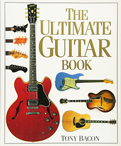 Beispielbild fr The Ultimate Guitar Book zum Verkauf von ThriftBooks-Atlanta